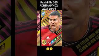 Panini fifa 365 ADRENALYN XL 2024 part 4