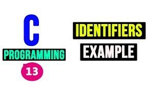 C Programming Tutorial - Identifiers