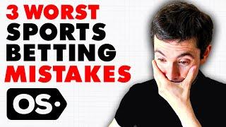 These 3 Mistakes Are DRAINING Your Bankroll! | Sports Betting 101 (2023)