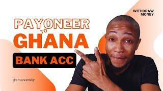 How to Withdraw from Payoneer to Ghana Bank Account