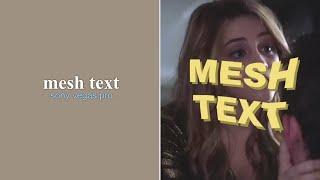 mesh text - vegas pro tutorial