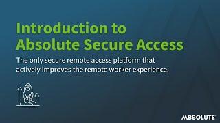 Intro to Absolute Secure Access