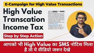 High Value Transcation Income Tax SMS Notice AY 2022-23 | E-Campaign for High Value Transactions