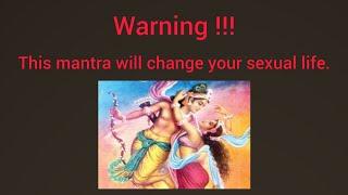 Warning!!! This mantra can change your sex life.