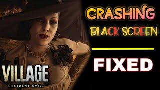 How To Fix Resident Evil Village Crash on Startup Issue - Black Screen