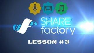 Sharefactory Tutorial Lesson 3 - Add special effects