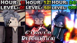 I Spent 24 Hours Grinding In Roblox Clover Retribution... Here's What Happened!