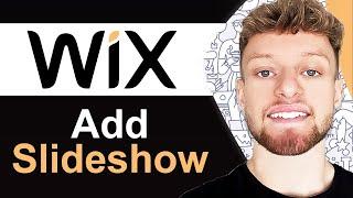 How To Add a Slideshow in Wix - Full Guide