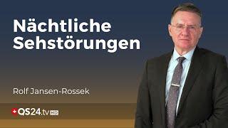 Nächtliche Sehstörungen: Was steckt dahinter? | Arzt Rolf Jansen-Rosseck | Unter der Lupe | QS24