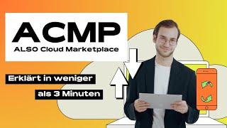 Der ALSO Cloud Marketplace (ACMP) erklärt in weniger als 3 Minuten