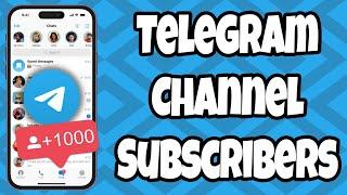 How to Increase Telegram Subscribers | Grow Your Channel on Telegram