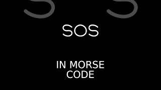 SOS in Morse Code #short