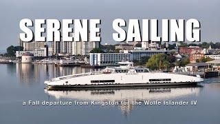 Serene Sailing - a Fall Departure from Kingston for the Wolfe Islander IV   4K