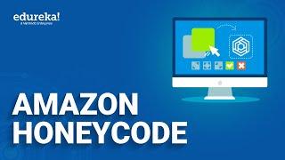 Amazon Honeycode | Build An Application Without Coding | AWS Training | Edureka | AWS Rewind