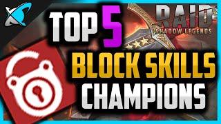 Top 5 BLOCK SKILLS Champions | Dominate the Arena ! | RAID: Shadow Legends