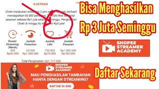 Cara Daftar Shopee Streamer Academy | Bisa Mendapatkan Penghasilan Rp 3 Juta Lebih Seminggu