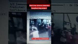 Real time violence detection IEEE based deeplearning project