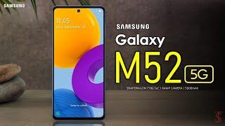 Samsung Galaxy M52 5G Price, Official Look, Camera, Design, Specifications, Features, & Sale Details