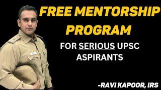 FREE UPSC MENTORSHIP PROGRAM by Ravi Kapoor IRS