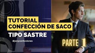 1. Cómo CONFECCIONAR SACO sastre + PROFESIONAL + PARTE 1 (Preparar y cortar material)