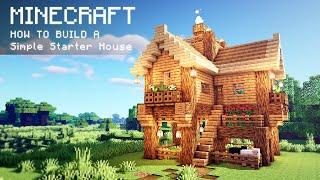 Minecraft: How To Build a Simple Starter House