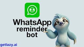 WhatsApp Reminders bot demo - Lazy AI