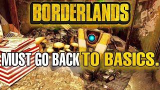 Borderlands Must Go Back To Basics.