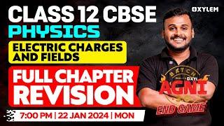 Class 12 CBSE Physics - Electric Charges and Fields - Full Chapter Revision | Xylem CBSE 11 & 12