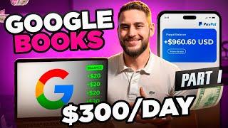 How I Made $5,000 Using Google Books and AI Tools