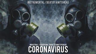 [FREE] Industrial / Cyberpunk / Dark Techno Type Beat 'CORONAVIRUS' | Background Music