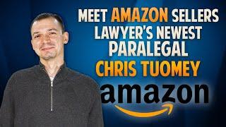 Introducing Our Newest Paralegal To The Amazon Sellers Lawyer Team: Chris Tuomey