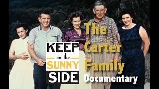 The Carter Family - Sunny Side Of Life (1985 Documentary)