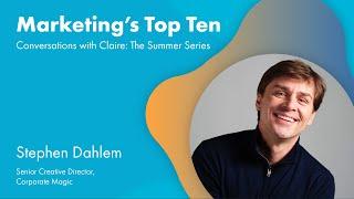 Marketing's Top Ten | Episode 04 | Stephen Dahlem