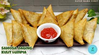 SAMOSA KULIT LUMPIA || SAMOSA MUDAH & ENAK || Super Renyah, Gurih & Harum || ENAKNYA Bikin KETAGIHAN