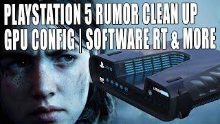 Playstation 5 Rumor Clean Up - GPU Configuration, Software RT, Performance  & More