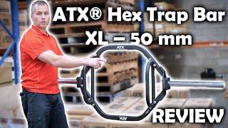 SAM'S REVIEW: ATX® Hex Trap Bar XL – 50 mm | ATX-HEX-XLC