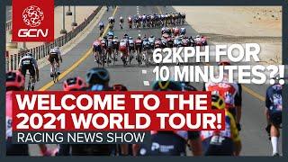 62kph For 10 Minutes: Welcome To The 2021 WorldTour | GCN Racing News Show