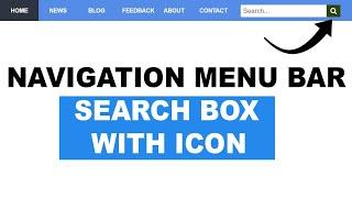 Navigation Menu bar and search box with search Icon || HTML and CSS