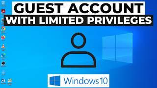 How to Create Guest Account in Windows 10 with Limited Access