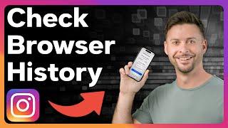How To Check Instagram Browser History