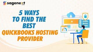 5 Ways To Find The Best QuickBooks Hosting Provider