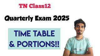 12th Standard Quarterly Exam 2024 Time table & Portions|TN Class12