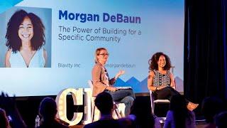 The Power of Building for a Specific Community | Morgan DeBaun