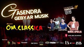 LIVE GASENDRA GEBYAR MUSIC || OM CLASSICA