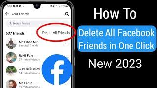 How to delete all facebook friends in one click (Update 2023) | Unfriend all facebook friends