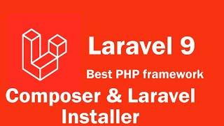 Laravel 9 tutorial - How to create project using Composer or Laravel Installer