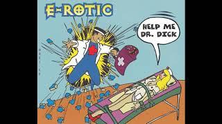 E-Rotic - Help Me Dr. Dick (Extended Version)