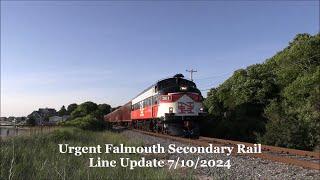 Urgent Falmouth Secondary Rail Line Update! July 10, 2024