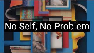 Neuropsychology & Buddhism with Chris Niebauer: No Self, No Problem