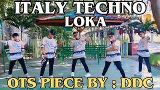 ITALY TECHNO LOKA - ( DDC Remix ) OTS Dance Piece | DREAM DANCE CREW